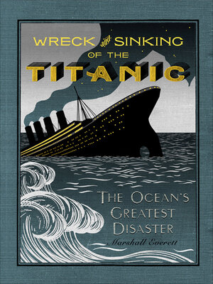 cover image of The Wreck and Sinking of the Titanic